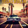 Vegas Rollin (Explicit)