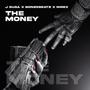 The Money (feat. Bonzebeatz & Nirex)