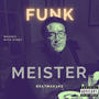 Funk Meister (feat. BVSSDVDDY) [Explicit]