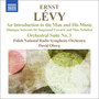 Levy, E.: Orchestral Suite No. 3 / An Introduction to Ernst Levy and His Music (Polish National Radio Symphony, Oberg)