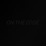 ON THE EDGE (feat. Briz, LOGEN & JAVAQUAN) [Explicit]