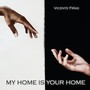 My Home Is Your Home