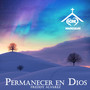 Permanecer en Dios