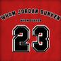 WHAM JORDAN BUNKEN (Explicit)