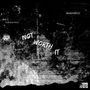 Not Worth It (Explicit)
