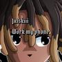 Work My Phone (Explicit)