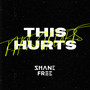 This Hurts (Explicit)