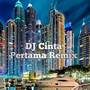 DJ Cinta Pertama Remix (Explicit)