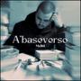 A'baseverso (Explicit)