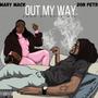 Out my way (feat. Mary Mack) [Explicit]