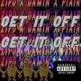 GET IT OFF (feat. Gamin Contradictoire & Piair) [Explicit]