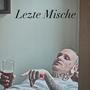 Lezte Mische (Explicit)