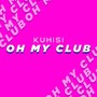 Oh My Club (Explicit)