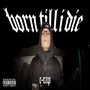 Born Till I Die (Explicit)