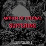 Anthem of Eternal Suffering