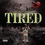 Tired (Explicit)