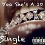 Yea She's A 10 (feat. Young Will) [Explicit]