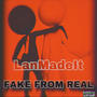 Fake From Real (Explicit)