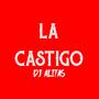 La Castigo (Explicit)