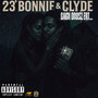 23’ bonnie & Clyde (Explicit)