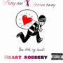 Heart robbery (feat. Storm bwoy)