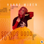 Sounds Good To Me (Extended Mix)