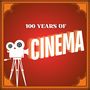 100 Years Of CInema