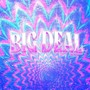 BIG DEAL 2025 (Explicit)