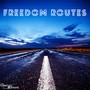 Freedom Routes (Music for Movie)