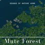 Mute Forest - 15 Protest Songs About Deforestation, Sounds of Nature ASMR