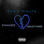 For a Minute (Explicit)