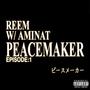 PEACEMAKER (feat. AMINAT) [Explicit]