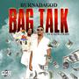 Bag Talk (feat. King Chao$) [Explicit]