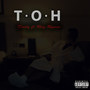 T.O.H (Explicit)