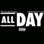 All Day (feat. Groveboy Toot) (Explicit)