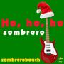 Ho, ho, ho, sombrero