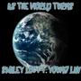 As The World Turns (feat. Young Lav) [Explicit]