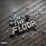 On The Floor (Explicit)