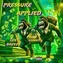 Pressure Applied (feat. TK Hunnit) [Explicit]