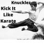 Kick It Like Karate (feat. Heirborne) [Radio Edit]