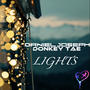 Lights (feat. Donkey Tae)