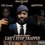 CAN'T STOP TRAPPIN (feat. YSR GRAMZ & 441GUTTAH) [Explicit]