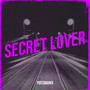 Secret Lover (Explicit)