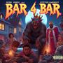 Bar 4 Bar (feat. Steven Earnest) [Explicit]