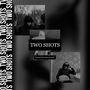 Two shots (Explicit)