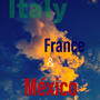 Italy France & Mexico (feat. Akv)