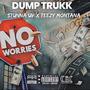 No Worries (feat. Teezy Montanna & Stunna Uv) [Explicit]