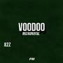 Voodoo (feat. A2Z) [INSTRUMENTAL]