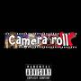 Camera Roll (Explicit)