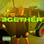 2GETHER (Explicit)